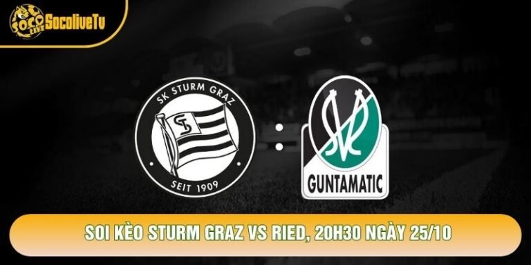 Soi Kèo Sturm Graz Vs Ried, 20h30 Ngày 25/10 - Giải Vđqg Áo 2026